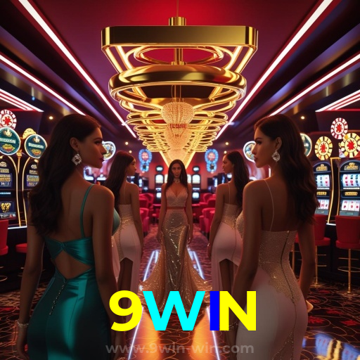 9WIN：Em nosso cassino online, sua sorte vai brilhar! Aposte e vença!