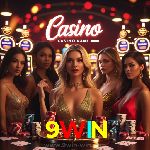 9WIN：A sorte está ao seu lado! Aposte nas melhores máquinas caça-níqueis!