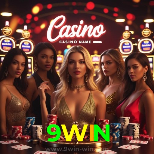 9WIN：O cassino online mais seguro para apostar no futebol e jogar blackjack!